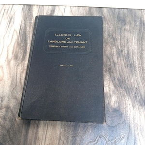 1935 Illinois Landlord Tenant Law Book: Forcible Entry & Detainer