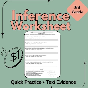 May include: A worksheet for 3rd grade students with the title "Inference Worksheet" in pink. The worksheet includes inference questions and a matching section. A dollar sign graphic is in the lower left corner.