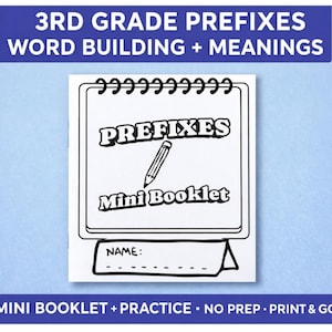 Puede incluir: Un mini folleto blanco con la palabra "PREFIXES" y una ilustración de lápiz. El folleto está etiquetado como "Mini Booklet" y tiene un espacio para un nombre. La pancarta superior dice "3RD GRADE PREFIXES WORD BUILDING + MEANINGS".