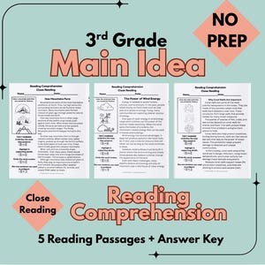 May include: A teal educational resource for 3rd grade reading comprehension. The image features three close reading passages with illustrations and text, along with the title "Main Idea." The text includes "5 Reading Passages + Answer Key."