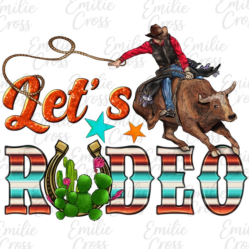 The Word Rodeo Let’s Rodeo Png, Bull Riding Cowboy Png, Western Rodeo Shirt Png ...