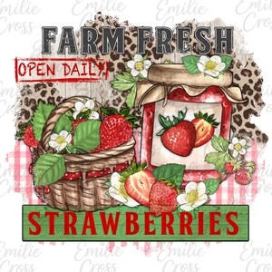 May include: Digital illustration of strawberries in a basket and a jar, with the text "FARM FRESH" and "STRAWBERRIES". The image includes the text "OPEN DAILY" and is decorated with floral and leopard print elements.