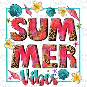 May include: A colourful graphic design featuring the words "SUMMER VIBES". The letters are a combination of tie-dye and leopard print, with seashells, starfish, and tropical flowers around a turquoise border.