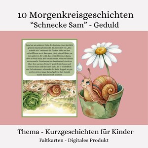Può includere: Immagine di un prodotto digitale con una copertina di libro per bambini. La copertina presenta testo in tedesco, illustrazioni di lumache, una margherita e un'insalata verde. Il tema è la pazienza, con il titolo "10 storie del cerchio mattutino".