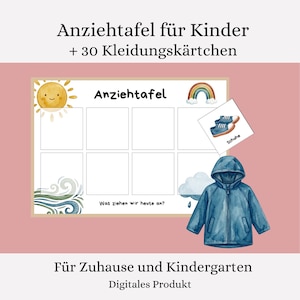 May include: A children's educational chart with the text "Anziehtafel für Kinder + 30 Kleidungskärtchen". The chart features illustrations of a sun, rainbow, shoes, and a blue raincoat. The text "Was ziehen wir heute an?" is also present.