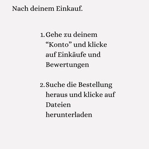 May include: A white background with black German text. The text at the top says "Nach deinem Einkauf". Below are numbered instructions on how to find and download files after purchase.