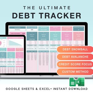 May include: A digital debt tracker displayed on a laptop and tablet. The interface features a spreadsheet layout with pink and teal color-coded sections. The text "THE ULTIMATE DEBT TRACKER" is at the top. Buttons read "DEBT SNOWBALL", "DEBT AVALANCHE", "CREDIT SCORE FOCUS", and "CUSTOM METHOD".
