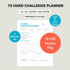May include: A 75 Hard Challenge Planner document featuring sections for daily non-negotiables, a 75-day progress tracker, and reflection prompts. The layout includes text for start date, end date, and goal tracking, available in A4, A5, Letter, and Half Letter sizes.