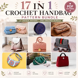 May include: A digital graphic titled 17 IN 1 CROCHET HANDBAG PATTERN BUNDLE featuring nine distinct crochet bag designs, including small pouches, a round bag, a backpack, a green clutch with a chain, and various shoulder bags in multiple colors.