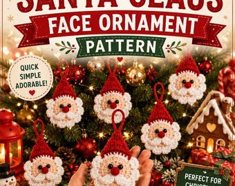 May include: A digital pattern for a crochet Santa Claus face ornament. The text reads EASY CROCHET SANTA CLAUS FACE ORNAMENT PATTERN, QUICK SIMPLE ADORABLE!, PERFECT FOR CHRISTMAS DECOR!, BEGINNER FRIENDLY, GREAT GIFT IDEA, and FUN & FESTIVE.