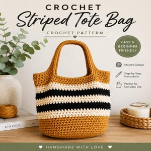 May include: A handmade crochet tote bag with a striped design. The bag features alternating stripes of mustard yellow, cream, and black. The text "CROCHET Striped Tote Bag" is at the top. The bag has a modern design and is easy and beginner friendly.