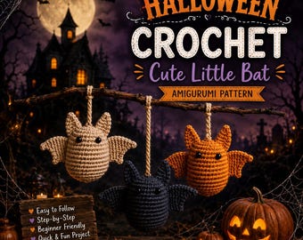 May include: Three crocheted amigurumi bats in beige, dark blue, and orange hanging from a branch. The text reads HALLOWEEN CROCHET Cute Little Bat AMIGURUMI PATTERN, with Easy to Follow, Step-by-Step, Beginner Friendly, and Quick & Fun Project.