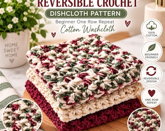 May include: A stack of three square crochet dishcloths in cream, dark red, and a variegated blend of cream, red, and green yarn. The text reads Easy Reversible Crochet Dishcloth Pattern, Beginner One Row Repeat, and Cotton Washcloth.