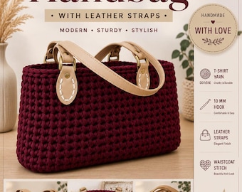 May include: A DIY crochet pattern for a T-shirt yarn handbag with leather straps. The document features text including "DIY CROCHET PATTERN", "T-SHIRT YARN Handbag", "WITH LEATHER STRAPS", "CONFIDENT BEGINNER", and "HANDMADE WITH LOVE". It shows a dark maroon bag.