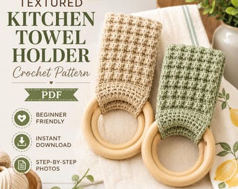 May include: A digital PDF crochet pattern for a textured kitchen towel holder. The image displays two finished holders, one in beige and one in sage green, each featuring a waffle-stitch fabric attached to a smooth, round wooden ring.