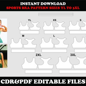 May include: Digital sports bra pattern with sizes YL to 3XL. The image includes illustrations of sports bra designs and two women wearing sports bras. Text on the image reads "INSTANT DOWNLOAD SPORTS BRA PATTERN SIZES YL TO 3XL" and "CDR&PDF EDITABLE FILES."