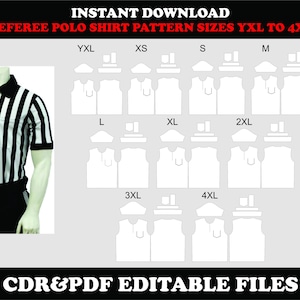 May include: Black and white striped referee polo shirt on a mannequin. The image includes a pattern for the shirt in sizes YXL to 4XL. Text on the image says "Instant Download" and "CDR & PDF Editable Files."