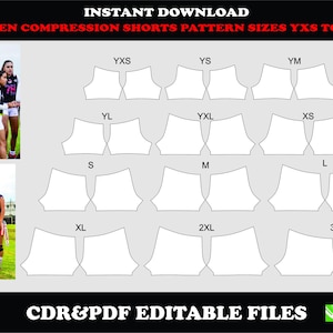 May include: Digital download of women's compression shorts pattern sizes YXS to 3XL. The image includes a pattern layout and photos of women in athletic wear. Text on the image reads "INSTANT DOWNLOAD" and "CDR&PDF EDITABLE FILES."