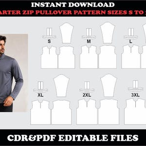 May include: A digital sewing pattern for a quarter zip pullover in sizes S to 3XL. The image displays a grey long-sleeve pullover with a collar and zipper, alongside technical line drawings of pattern pieces for each size. Text includes INSTANT DOWNLOAD, QUARTER ZIP PULLOVER PATTERN SIZES S TO 3XL, and CDR&PDF EDITABLE FILES.