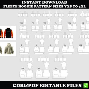 May include: A digital download graphic featuring fleece hoodie pattern sizes YXS to 5XL. The image includes illustrations of hoodies and pattern pieces, with the text "INSTANT DOWNLOAD" and "CDR&PDF EDITABLE FILES".