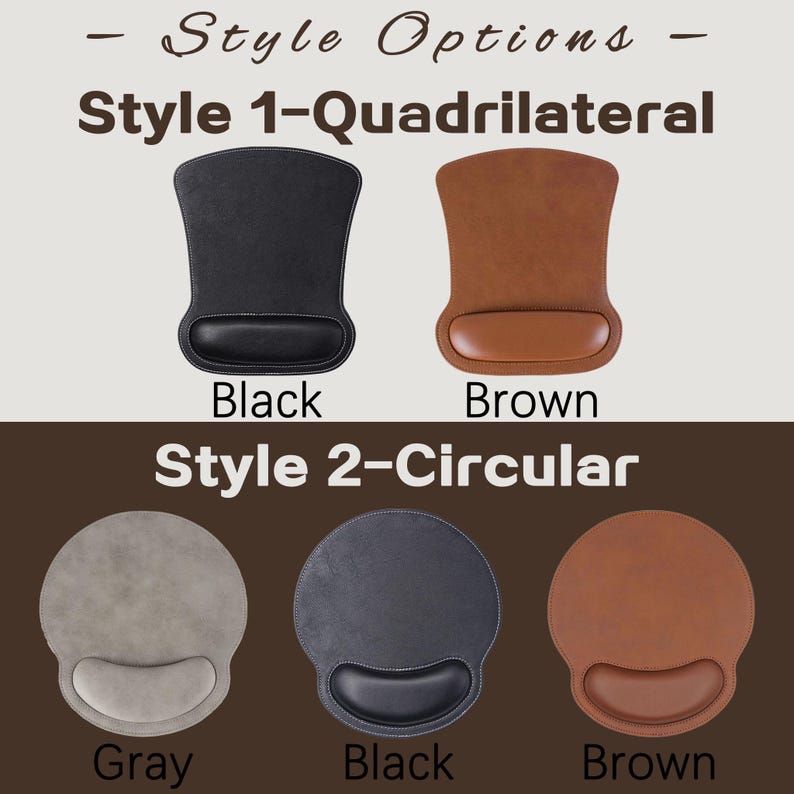 May include: A collection of mouse pads with wrist rests, categorized by Style 1-Quadrilateral in black and brown, and Style 2-Circular in gray, black, and brown. Each pad features a smooth surface and a cushioned support area for the wrist.
