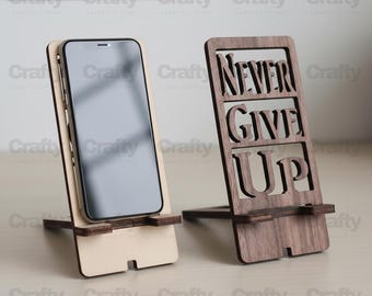Laser cut Never Give Up Phone Stand svg file Glowforge phone holder dxf eps cdr ai pdf cnc vector pattern template