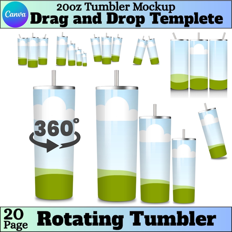May include: A mockup featuring several tumblers with a sky and grass design. The tumblers are in various sizes and orientations, with a 360-degree rotation graphic. The text reads "20oz Tumbler Mockup Drag and Drop Template" and "Rotating Tumbler".