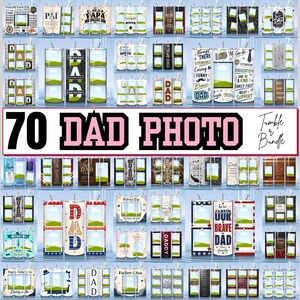 May include: A collection of 70 digital tumbler wrap designs featuring various layouts for photos, text, and graphics related to fatherhood. The designs include themes with ties, mustaches, stars, and text like DAD, BEST DAD EVER, and SUPER DAD.