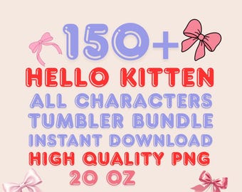 150+ Hello Kitten Tumbler Wrap, 20oz Tumbler Wrap Sublimation, Childrens Cartoon Tumbler Wrap, 20oz Kids Tumbler Wrap, Tumbler Wrap Bundle