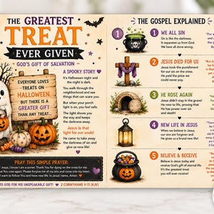 May include: A rectangular Halloween-themed religious flyer titled The Greatest Treat Ever Given. It features a ghost, pumpkins, and a wooden sign with text, alongside a five-point list titled The Gospel Explained with illustrations of a cauldron, cross, tomb, lantern, and candy bucket.