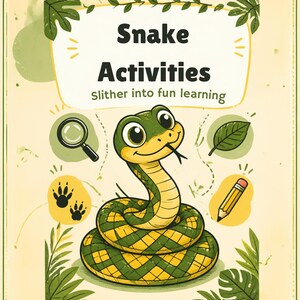 Può includere: Un poster intitolato Snake Activities Slither into fun learning con un serpente dei cartoni animati verde e giallo, una lente d'ingrandimento, una foglia, una matita e impronte di animali, circondati da fogliame verde su sfondo crema chiaro.