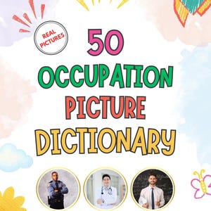 May include: The cover of a book titled "50 Occupation Picture Dictionary" features images of a police officer, a doctor, and a teacher. The background is watercolour with a rocket and a butterfly.