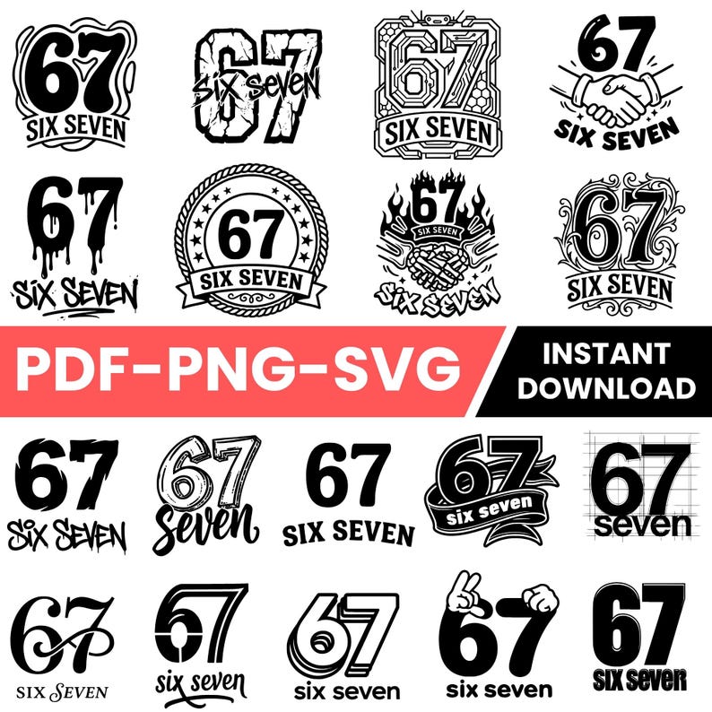 67 SVG Bundle, Six Seven SVG Designs, Funny Meme Birthday 67 SVG ...
