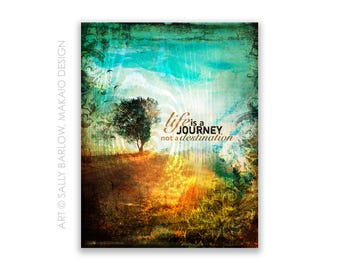 8x10 Art Print ~ Life Is A Journey