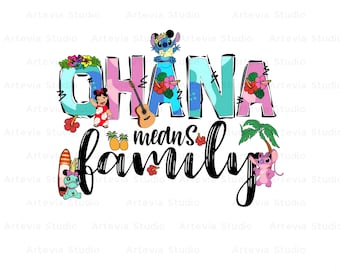 Ohana Means Family Png, Stitch Ohana Png, Lilo and Stitch Png, Stitch Clipart, Stitch For Cricut, Funny Character Png, Family Vacation Png