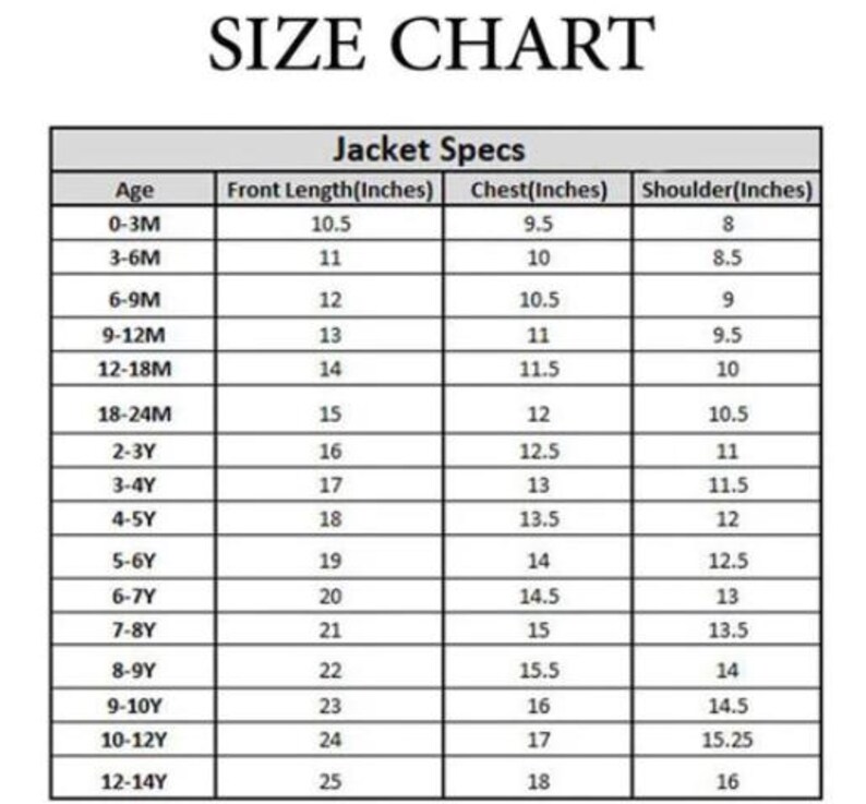 May include: A size chart for children's jackets, with measurements in inches. The chart includes age ranges from 0-3 months to 12-14 years, detailing front length, chest, and shoulder measurements for each size.