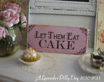 Let Them Eat Cake Sign/Print for Dollhouse 1:12th scale Miniature