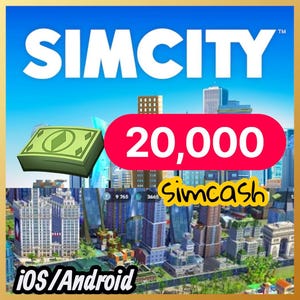 May include: A promotional image for SimCity featuring the game's logo in white against a blue sky. A stack of green bills and a red oval with the number 20,000 are also displayed. The words "Simcash" and "iOS/Android" are also visible.