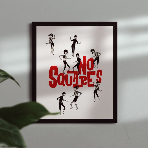 MCM Beatnik. No Squares, Art Print Poster. Mid Century Modern Mod Dancers