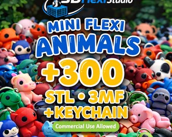 300+ Mini Flexi Animal STL & 3MF Files | Keychain Models | Commercial Use