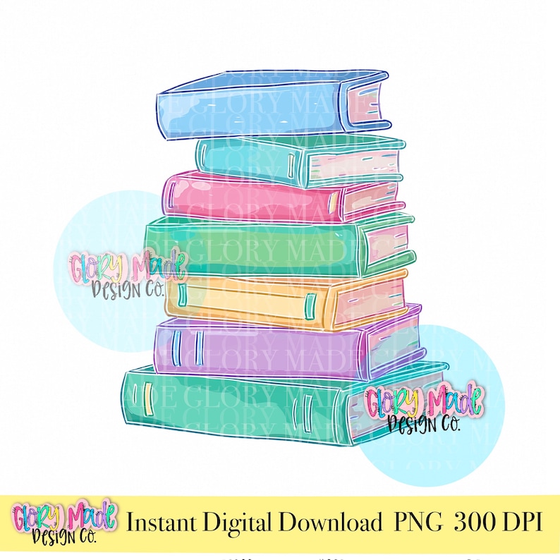 May include: A stack of colorful books in shades of blue, teal, pink, green, yellow, and purple. The image includes the text "Glory Made Design Co." and "Instant Digital Download PNG 300 DPI".