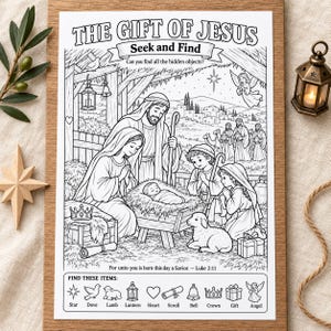 May include: A black and white colouring page titled The Gift of Jesus Seek and Find featuring a nativity scene with Mary, Joseph, and the infant Jesus in a manger. The page includes a list of items to find, such as a star, dove, lamb, and crown.