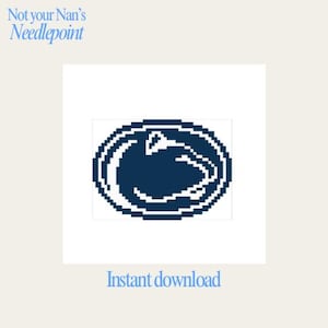 May include: A navy blue and white pixelated Penn State Nittany Lions logo on a white background. The text "Not your Nan's Needlepoint" is above the logo, and "Instant download" is below it.