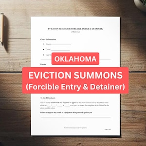 May include: A white document titled "EVICTION SUMMONS (Forcible Entry & Detainer)" with "Oklahoma" in red. The document includes court information and a section for the defendant. The document is on a wooden surface.