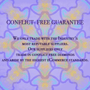 May include: A digitally created image with a light purple background and a floral design. The text "CONFLICT-FREE GUARANTEE" is at the top. The text below states the company only trades with reputable suppliers and conflict-free diamonds.