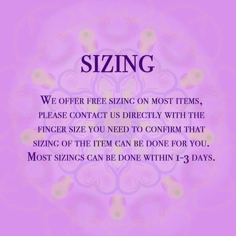 May include: Purple background with a white mandala design and the text "SIZING" in bold purple letters. The text below reads: "We offer free sizing on most items, please contact us directly with the finger size you need to confirm that sizing of the item can be done for you. Most sizings can be done within 1-3 days."