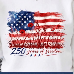 250 years of freedom American flag wildflower sublimation design shown printed on a white crewneck sweatshirt.