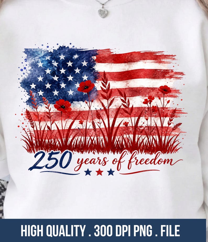 250 years of freedom American flag wildflower sublimation design shown printed on a white crewneck sweatshirt.