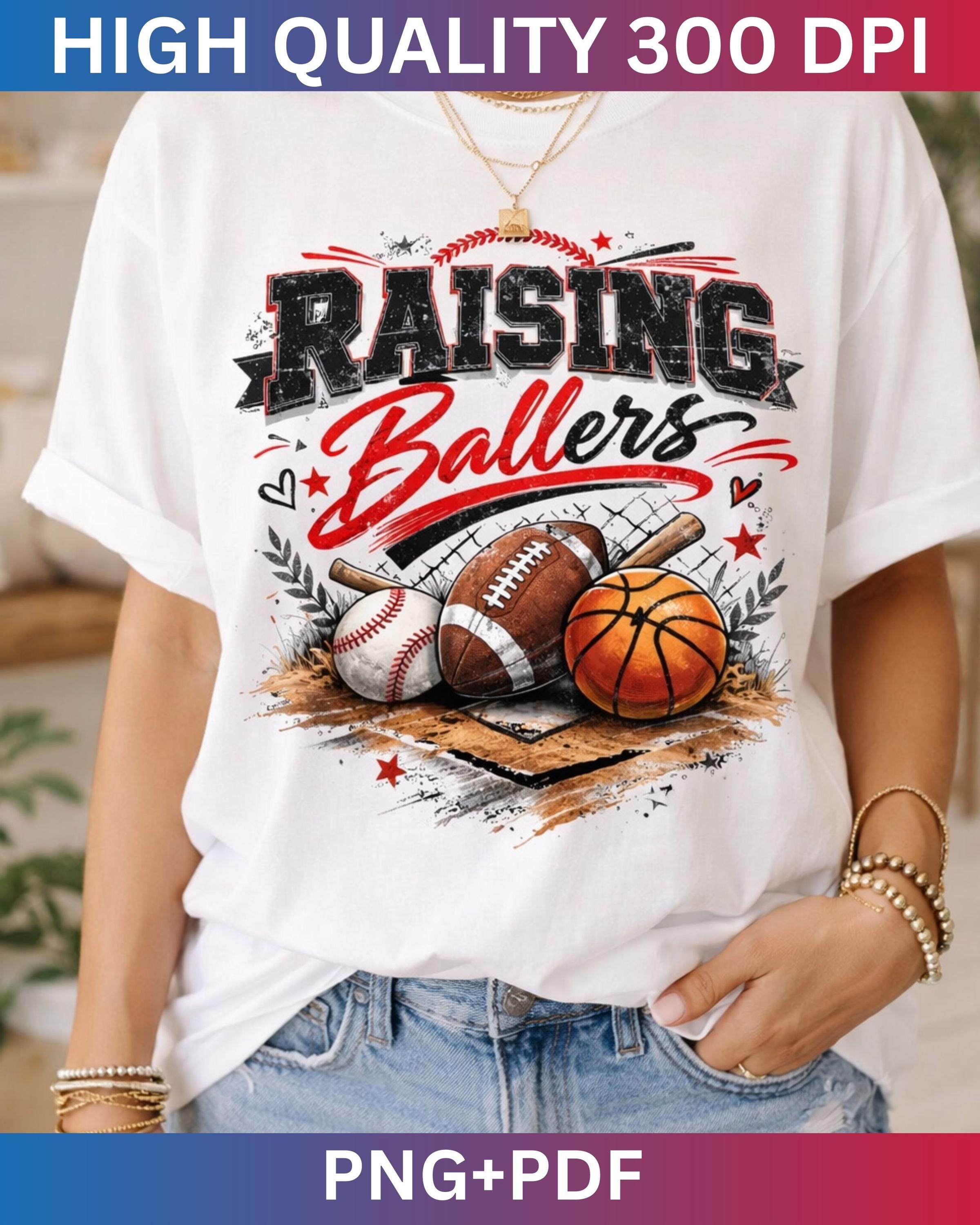 Raising Ballers PNG, Sports Mom Shirt Design, Baseball Football ...