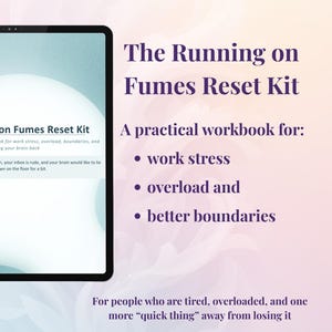 The Running on Fumes Reset Kit, Burnout at Work Workbook, Work Stress Planner, Boundary Scripts, Printable Fillable PDF